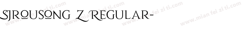 SJrousong Z Regular字体转换